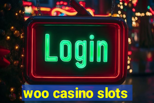 woo casino slots