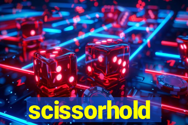 scissorhold