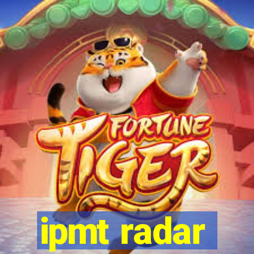 ipmt radar