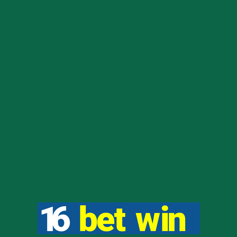 16 bet win