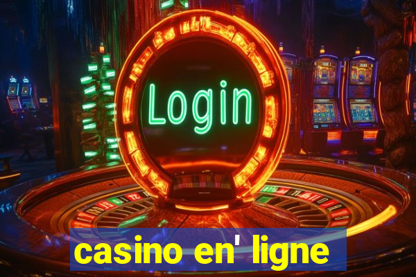 casino en' ligne