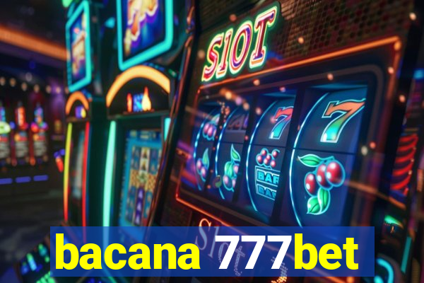 bacana 777bet