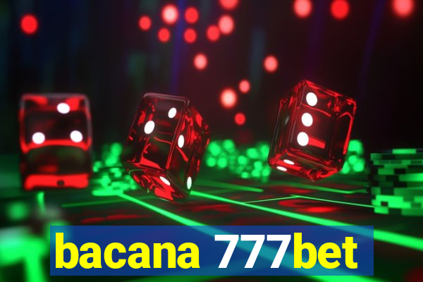 bacana 777bet