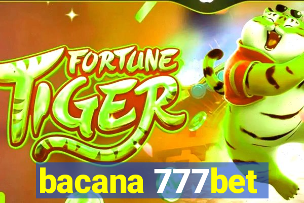 bacana 777bet