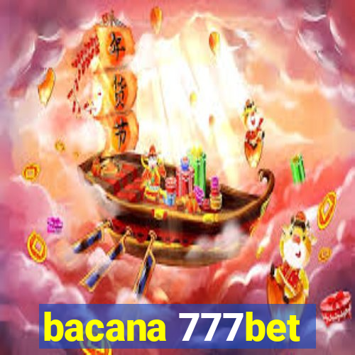 bacana 777bet