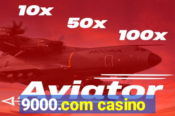 9000.com casino