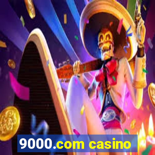 9000.com casino