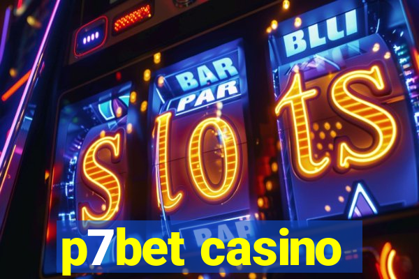 p7bet casino