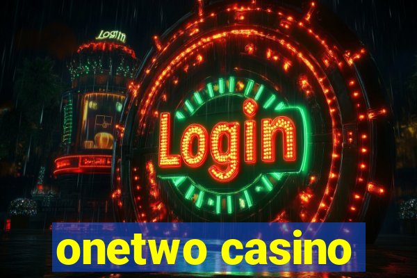 onetwo casino