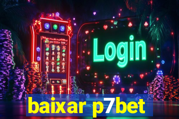 baixar p7bet