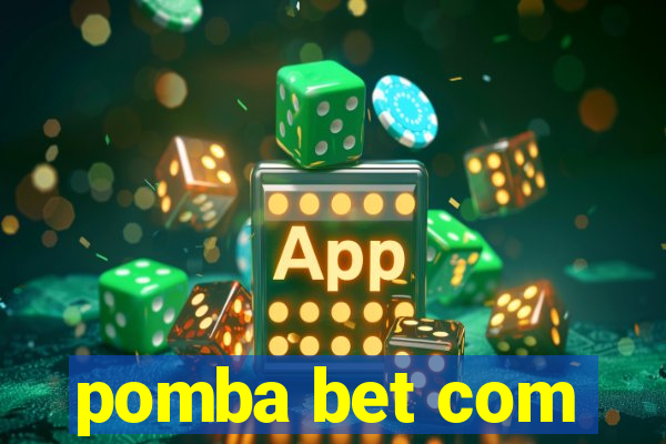 pomba bet com