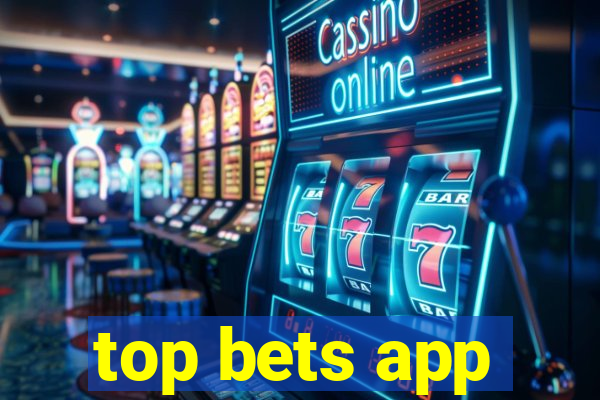 top bets app