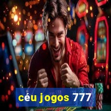 céu jogos 777