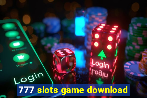 777 slots game download