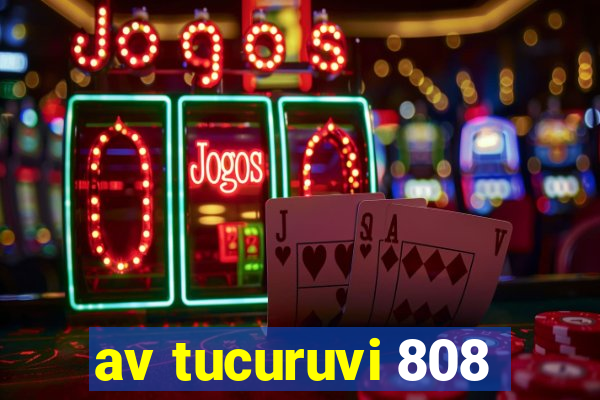 av tucuruvi 808