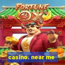 casino. near me