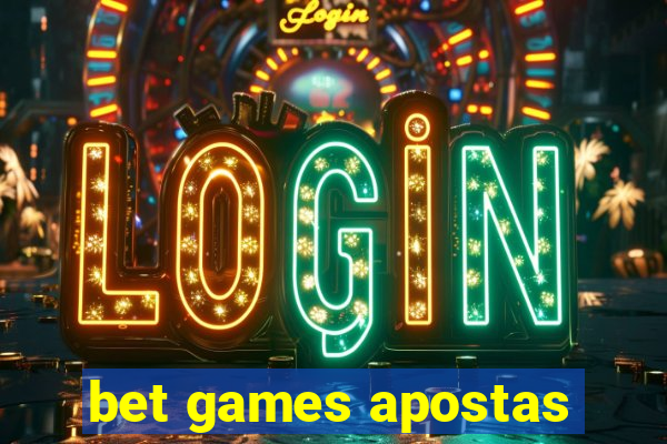 bet games apostas