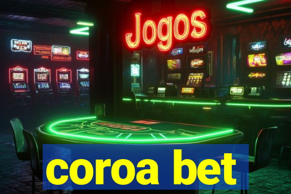 coroa bet