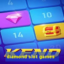 diamond slot games