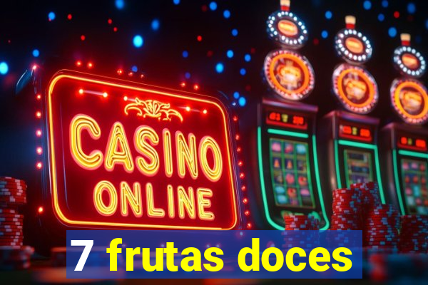 7 frutas doces