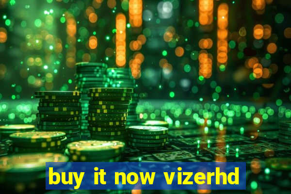 buy it now vizerhd