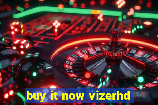 buy it now vizerhd