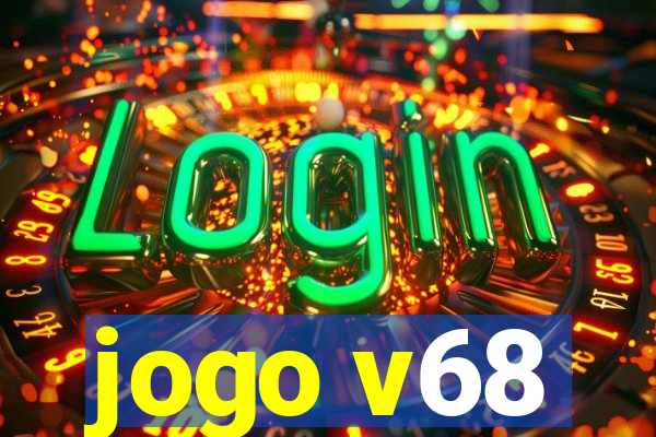 jogo v68