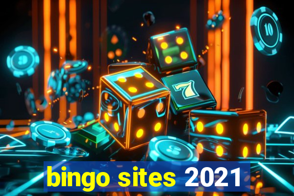 bingo sites 2021