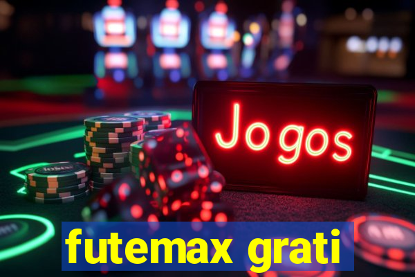 futemax grati