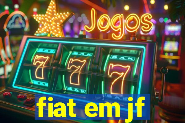 fiat em jf