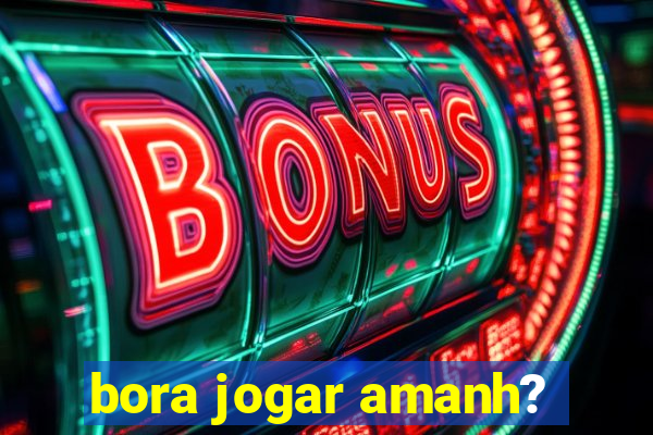 bora jogar amanh?