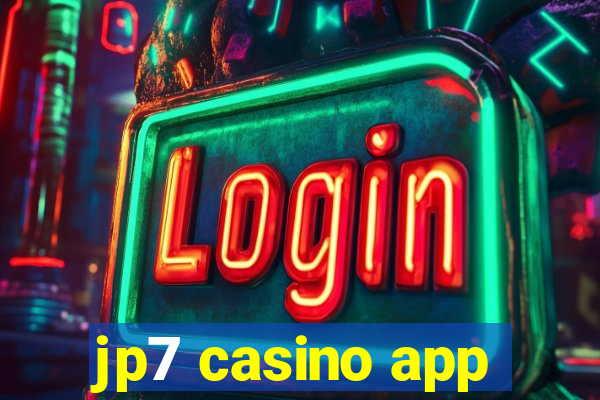 jp7 casino app