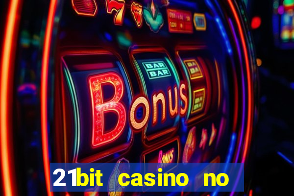 21bit casino no deposit bonus code