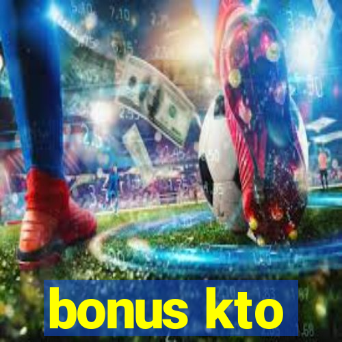 bonus kto