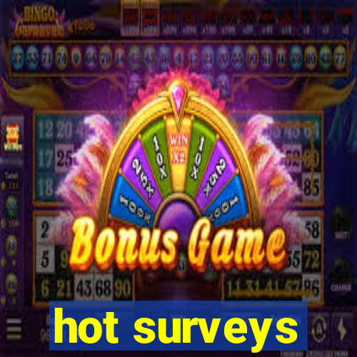 hot surveys