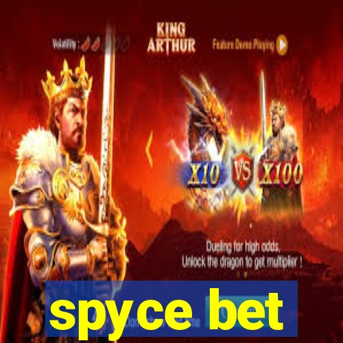 spyce bet