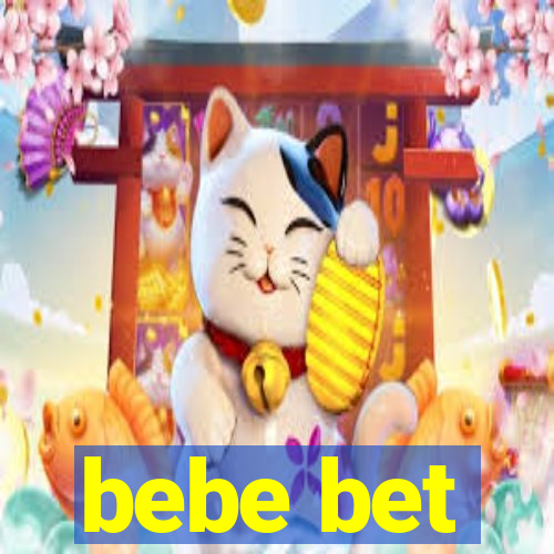 bebe bet