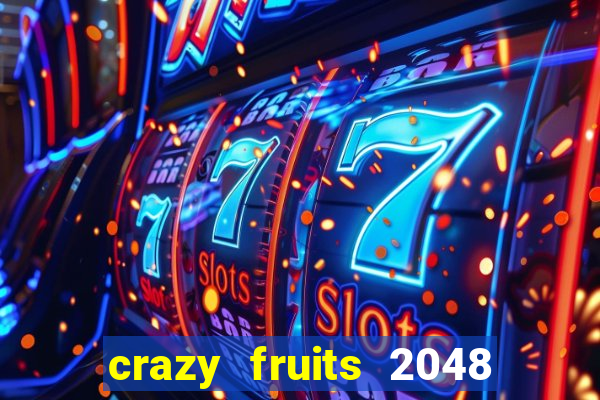 crazy fruits 2048 jim green