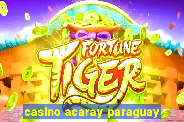 casino acaray paraguay