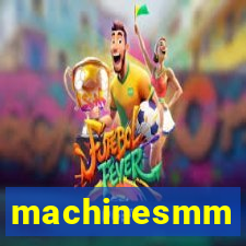 machinesmm