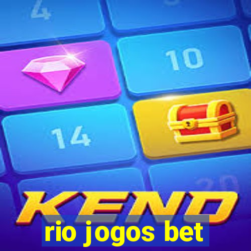 rio jogos bet