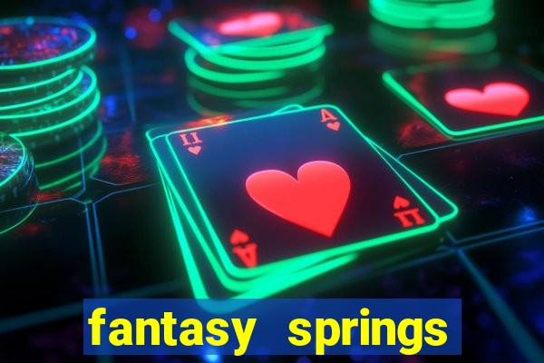 fantasy springs hotel casino