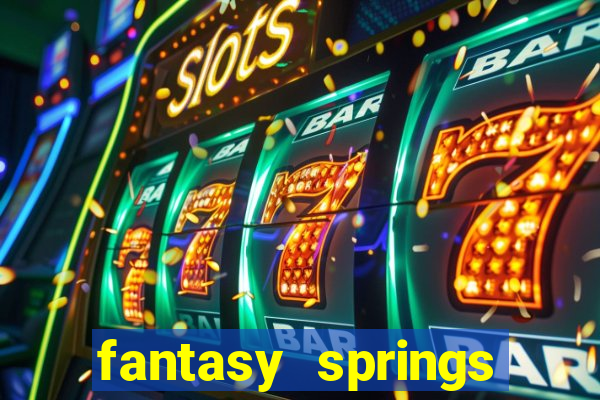 fantasy springs hotel casino