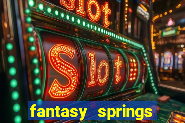 fantasy springs hotel casino