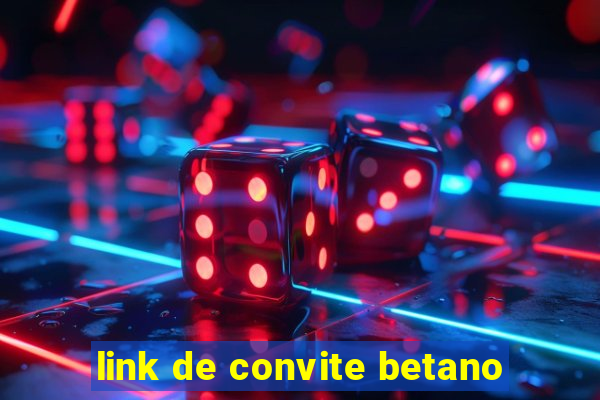 link de convite betano