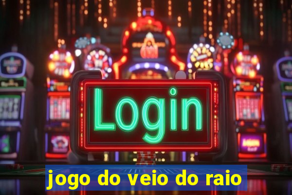 jogo do veio do raio