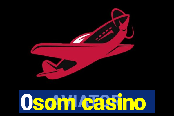 0som casino