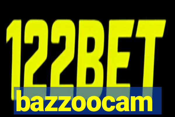 bazzoocam