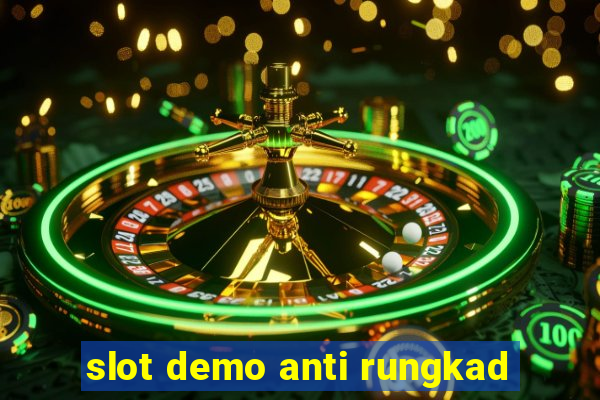 slot demo anti rungkad