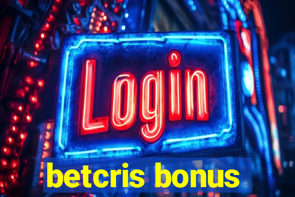 betcris bonus